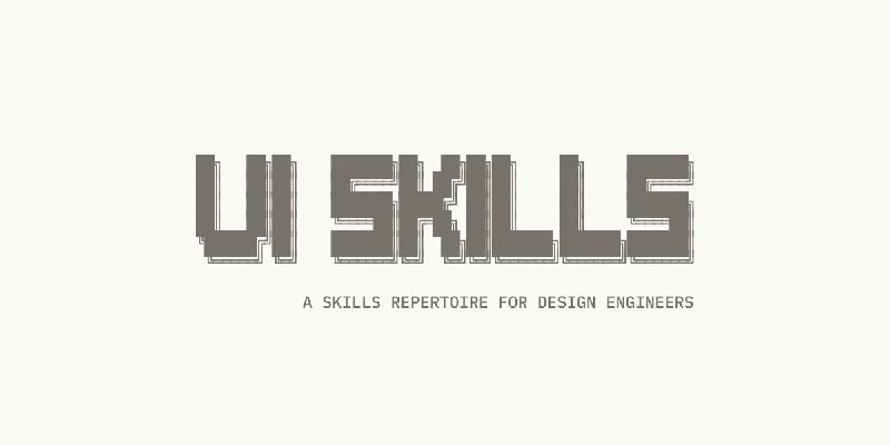 UI Skills - Skills for Design Engineers